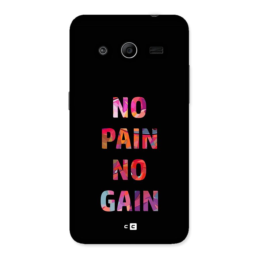 No Pain No Gain Back Case for Galaxy Core 2