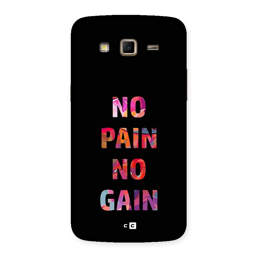 No Pain No Gain Back Case for Galaxy Grand 2