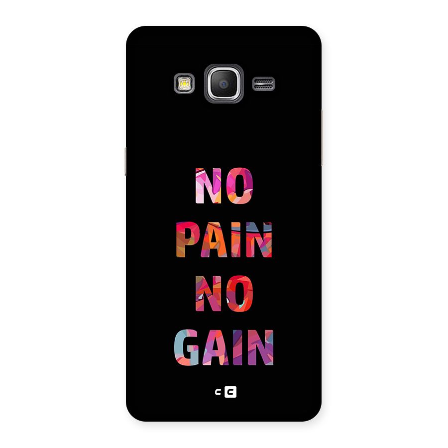 No Pain No Gain Back Case for Galaxy Grand Prime
