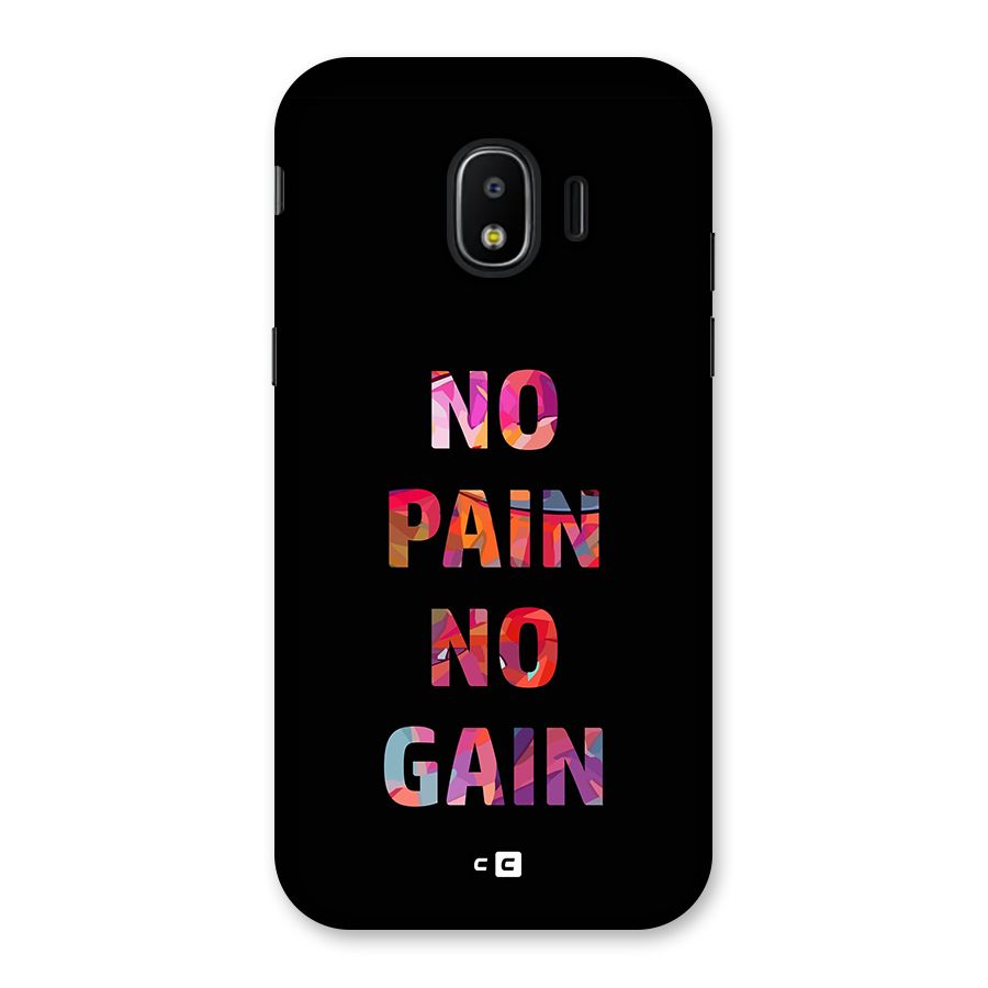 No Pain No Gain Back Case for Galaxy J2 Pro 2018