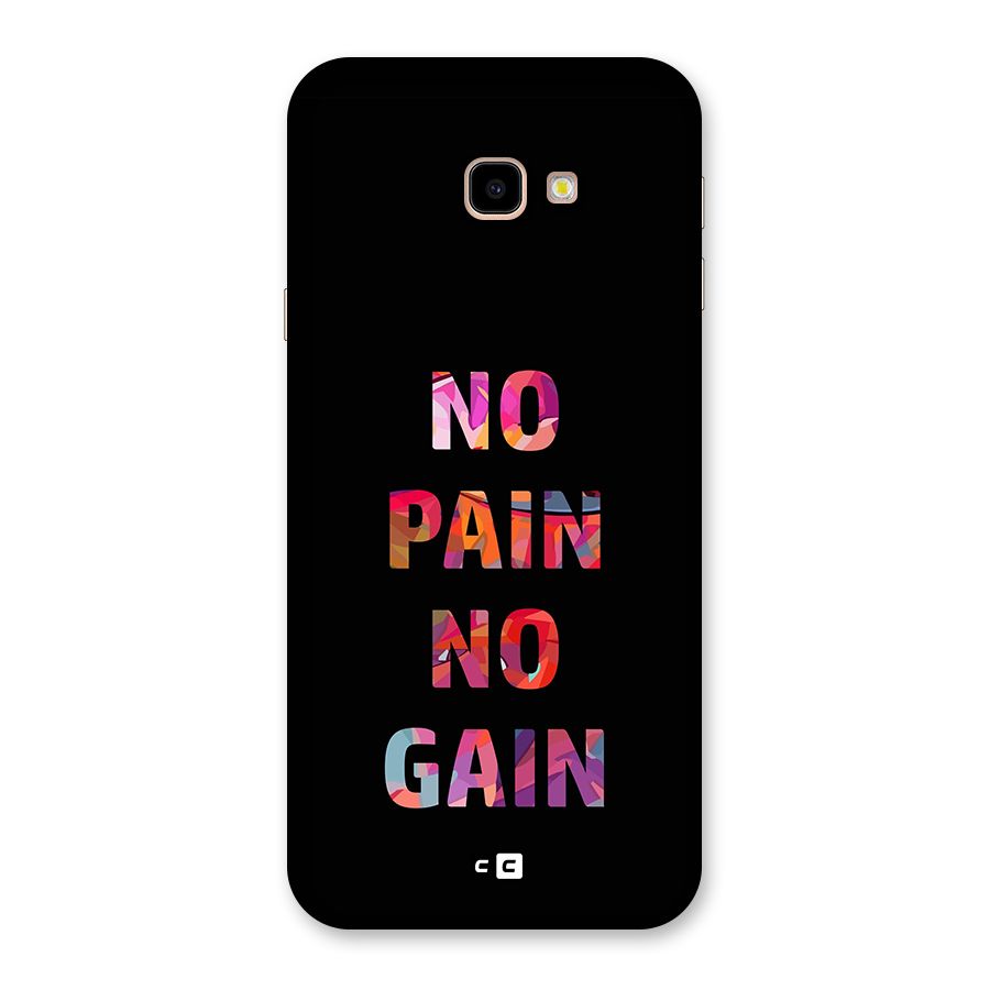 No Pain No Gain Back Case for Galaxy J4 Plus