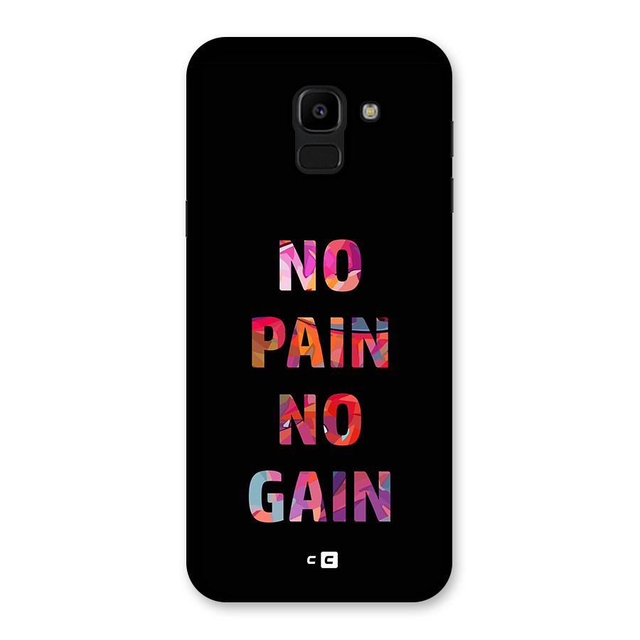 No Pain No Gain Back Case for Galaxy J6