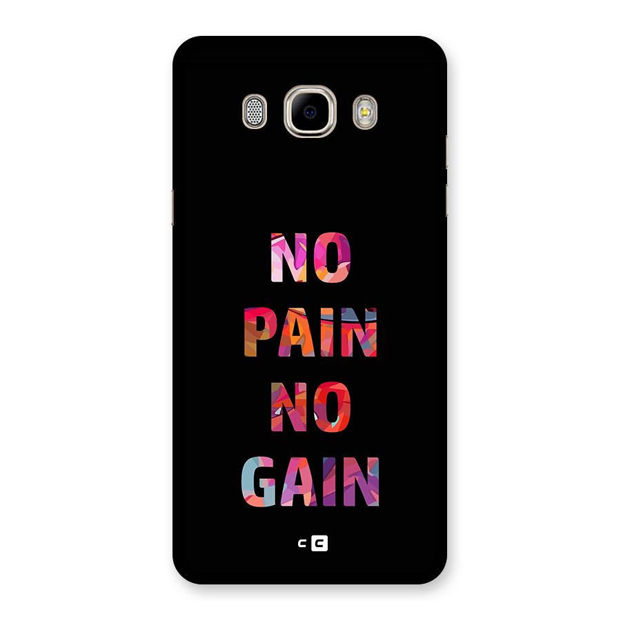 No Pain No Gain Back Case for Galaxy J7 2016