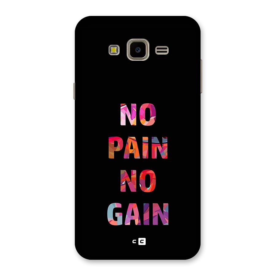 No Pain No Gain Back Case for Galaxy J7 Nxt
