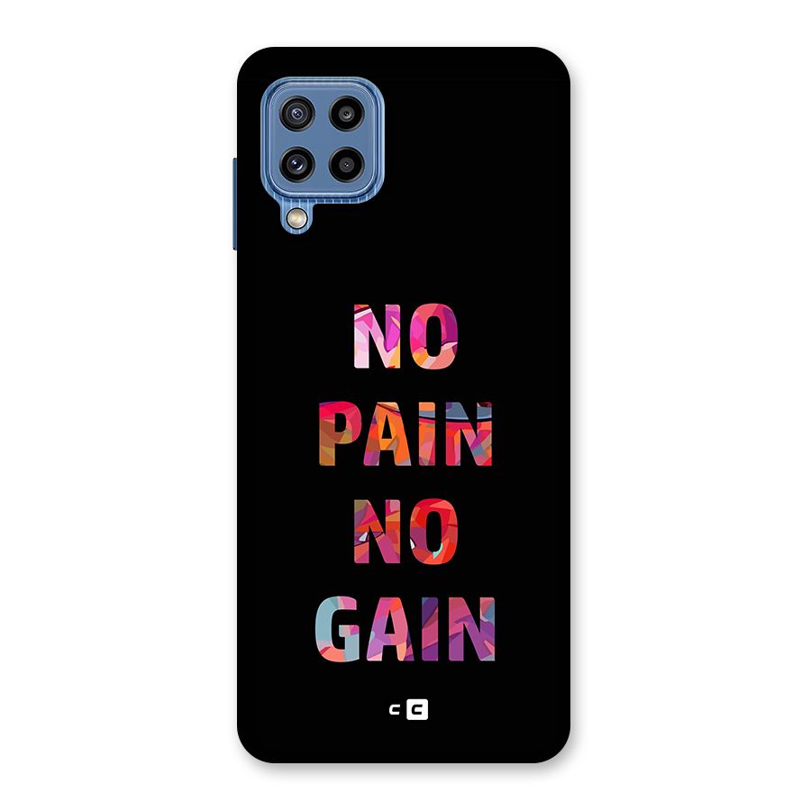 No Pain No Gain Back Case for Galaxy M32