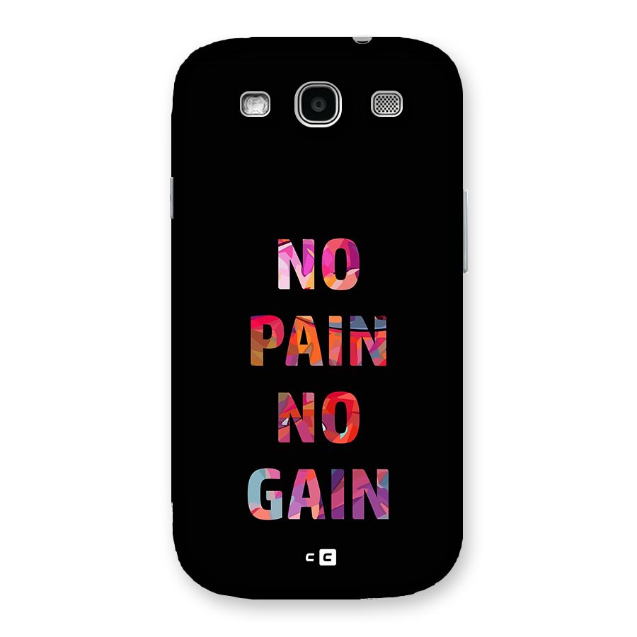 No Pain No Gain Back Case for Galaxy S3