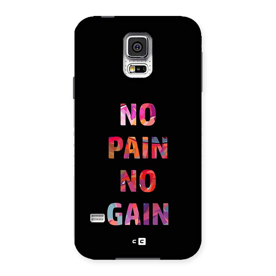 No Pain No Gain Back Case for Galaxy S5