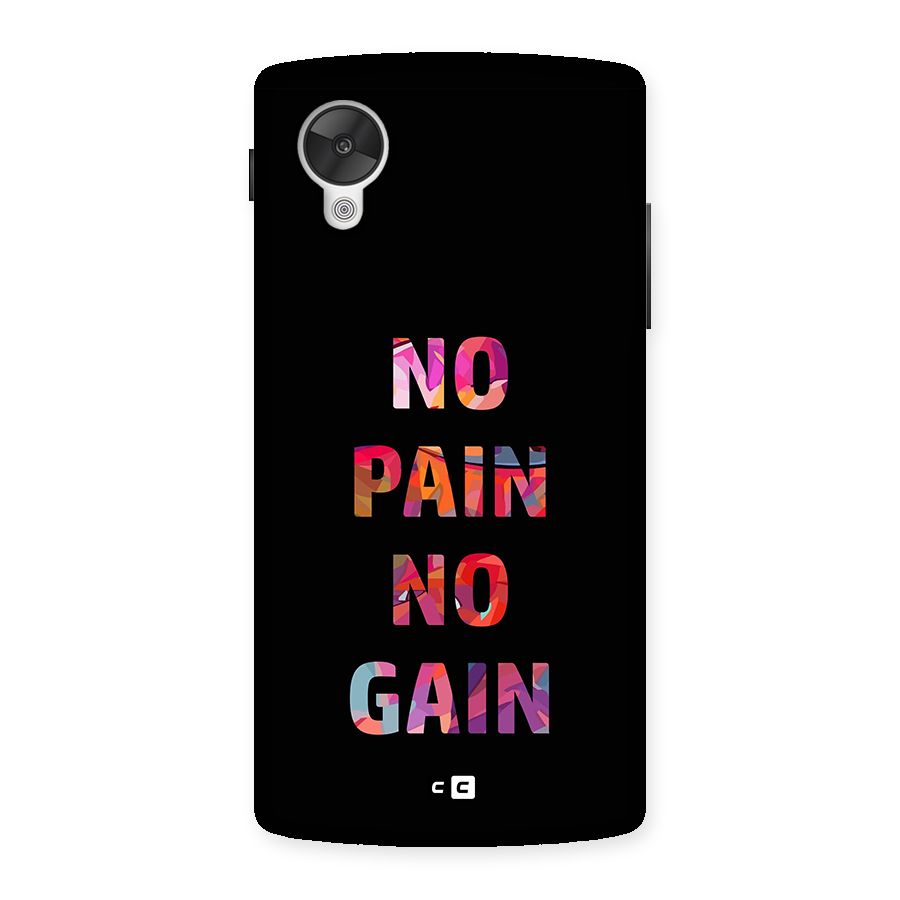No Pain No Gain Back Case for Google Nexus 5
