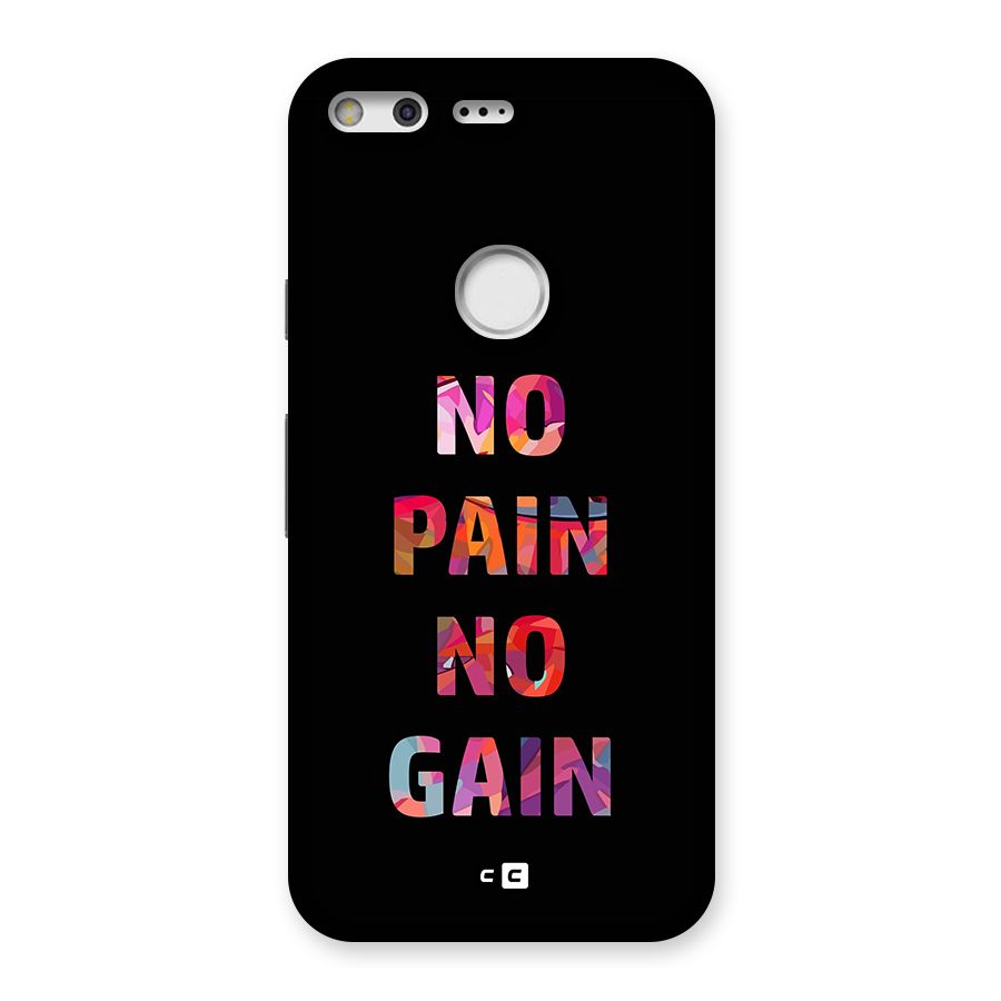 No Pain No Gain Back Case for Google Pixel