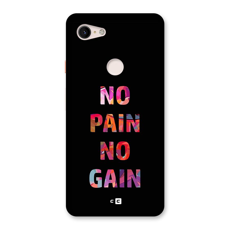 No Pain No Gain Back Case for Google Pixel 3 XL