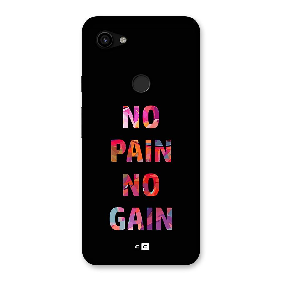 No Pain No Gain Back Case for Google Pixel 3a XL
