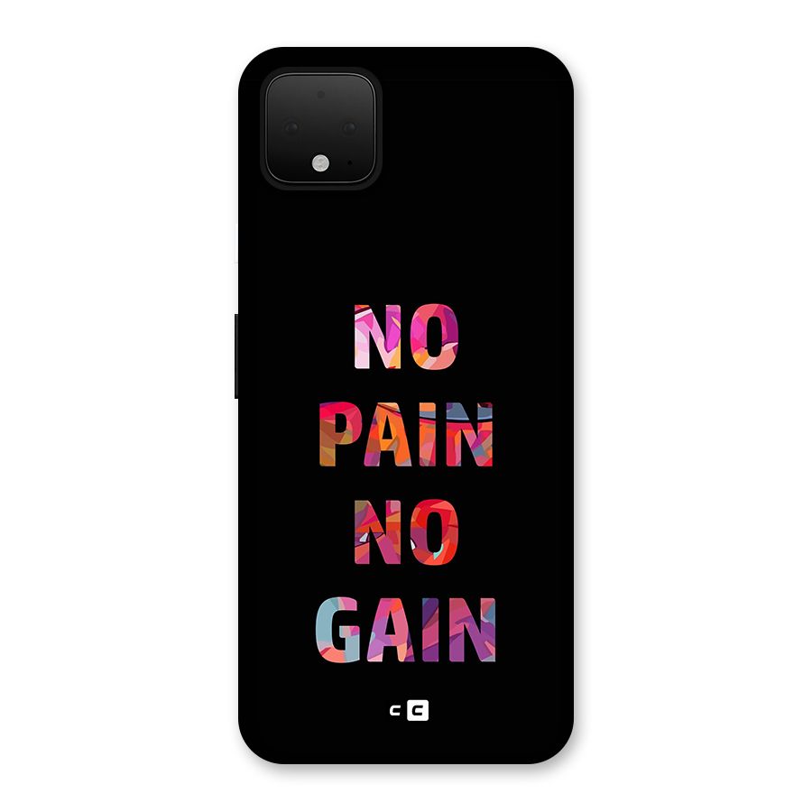 No Pain No Gain Back Case for Google Pixel 4 XL