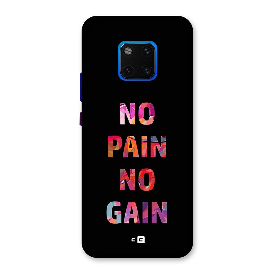 No Pain No Gain Back Case for Huawei Mate 20 Pro