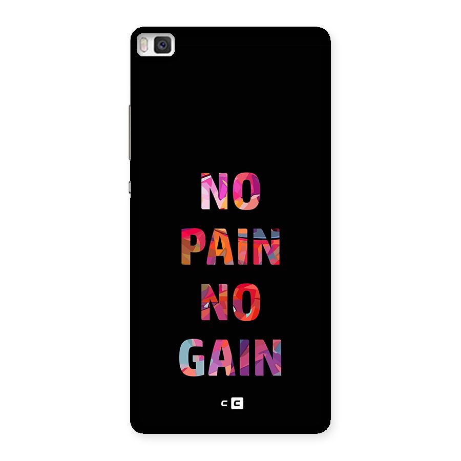 No Pain No Gain Back Case for Huawei P8
