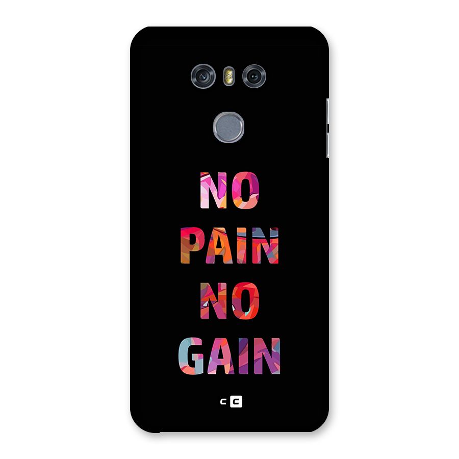 No Pain No Gain Back Case for LG G6
