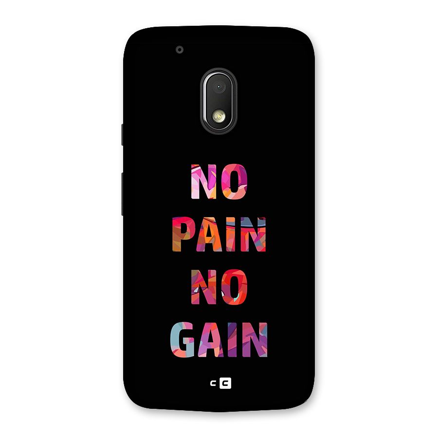 No Pain No Gain Back Case for Moto G4 Play