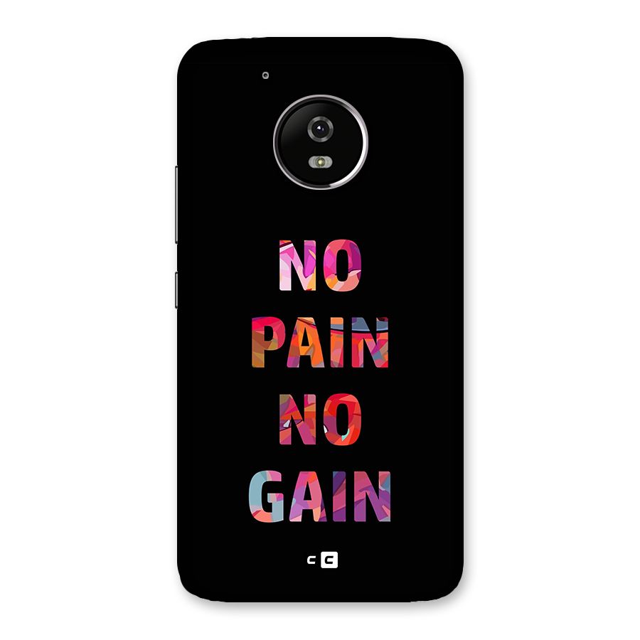 No Pain No Gain Back Case for Moto G5