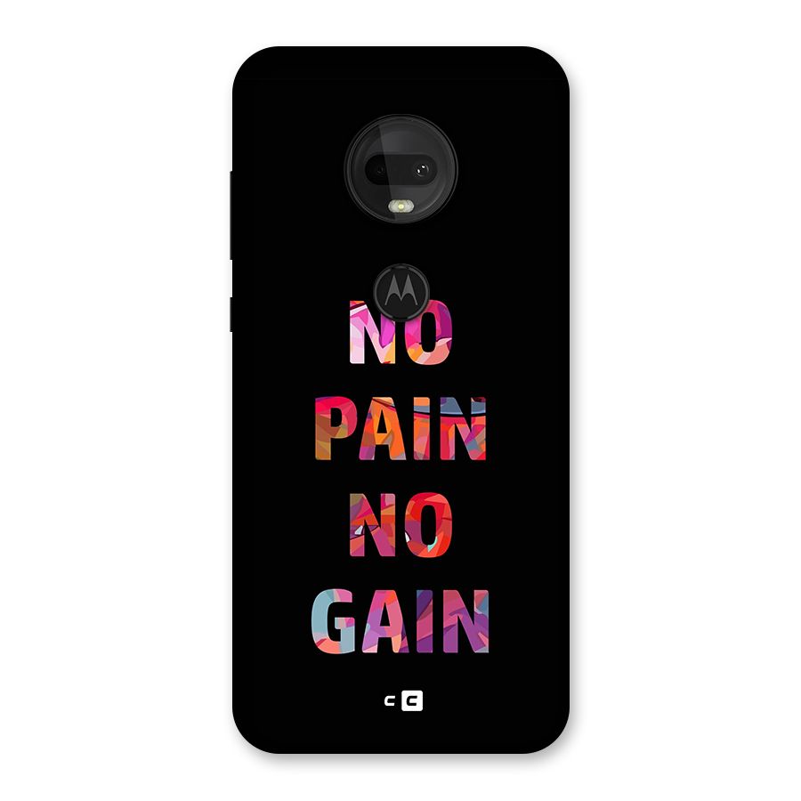 No Pain No Gain Back Case for Moto G7