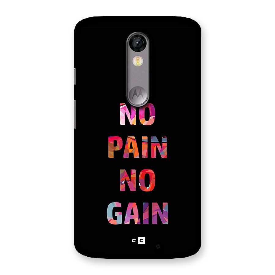 No Pain No Gain Back Case for Moto X Force