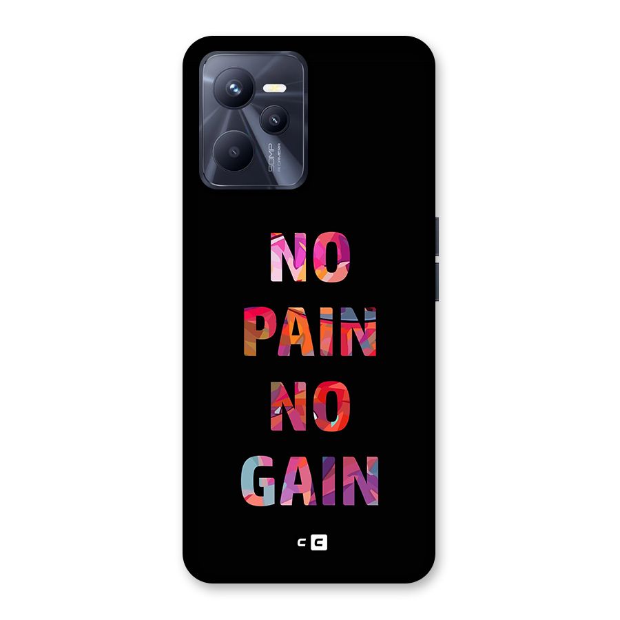 No Pain No Gain Back Case for Realme C35