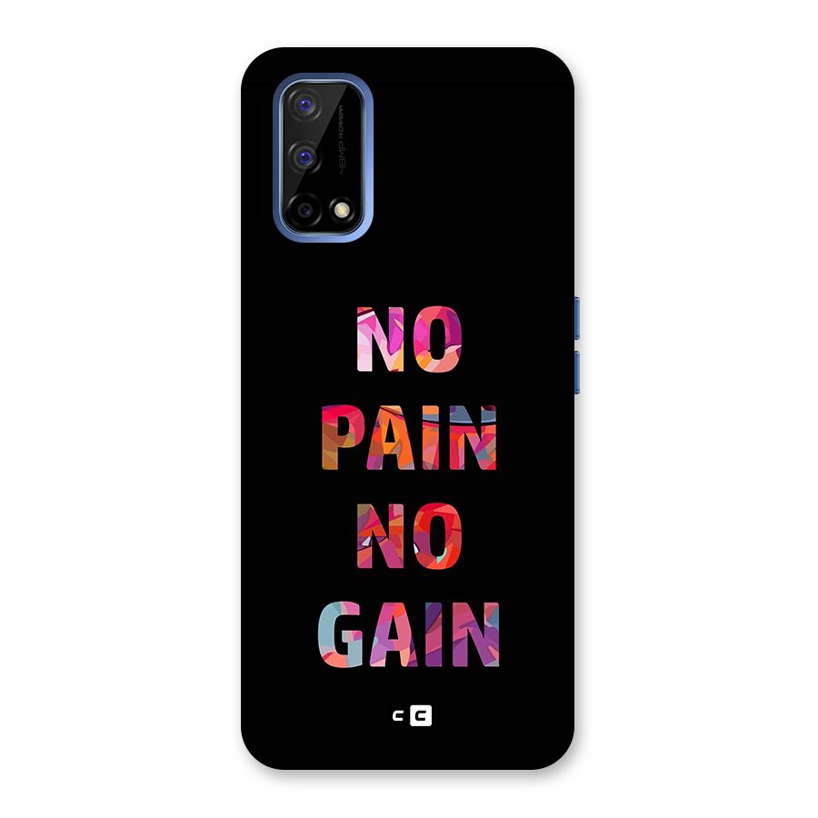 No Pain No Gain Back Case for Realme Narzo 30 Pro