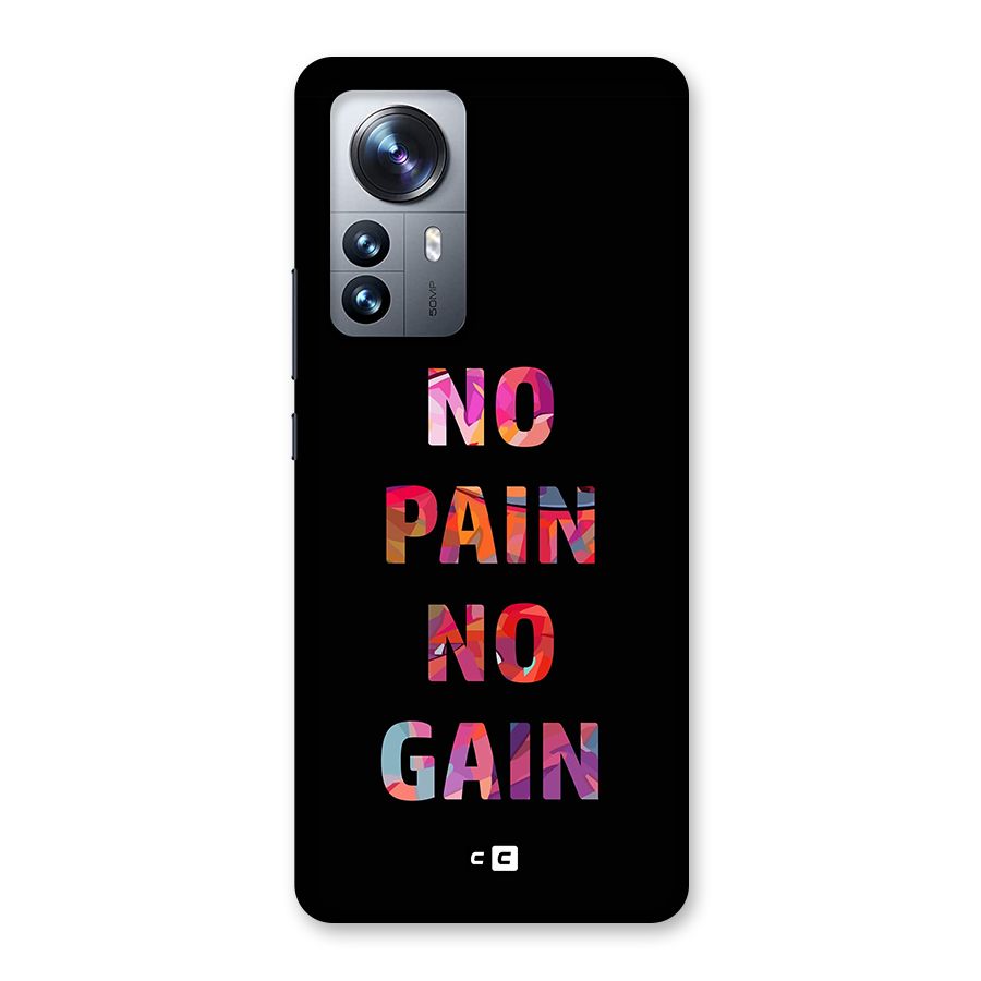 No Pain No Gain Back Case for Xiaomi 12 Pro