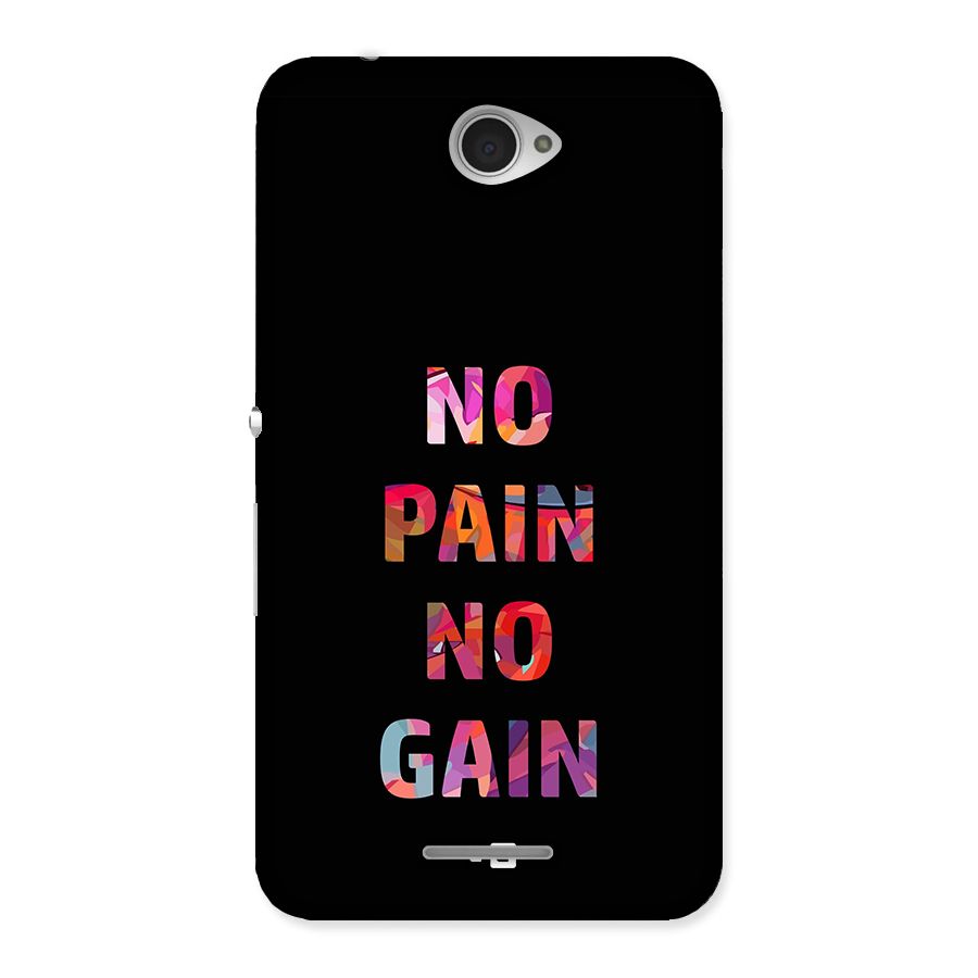 No Pain No Gain Back Case for Xperia E4