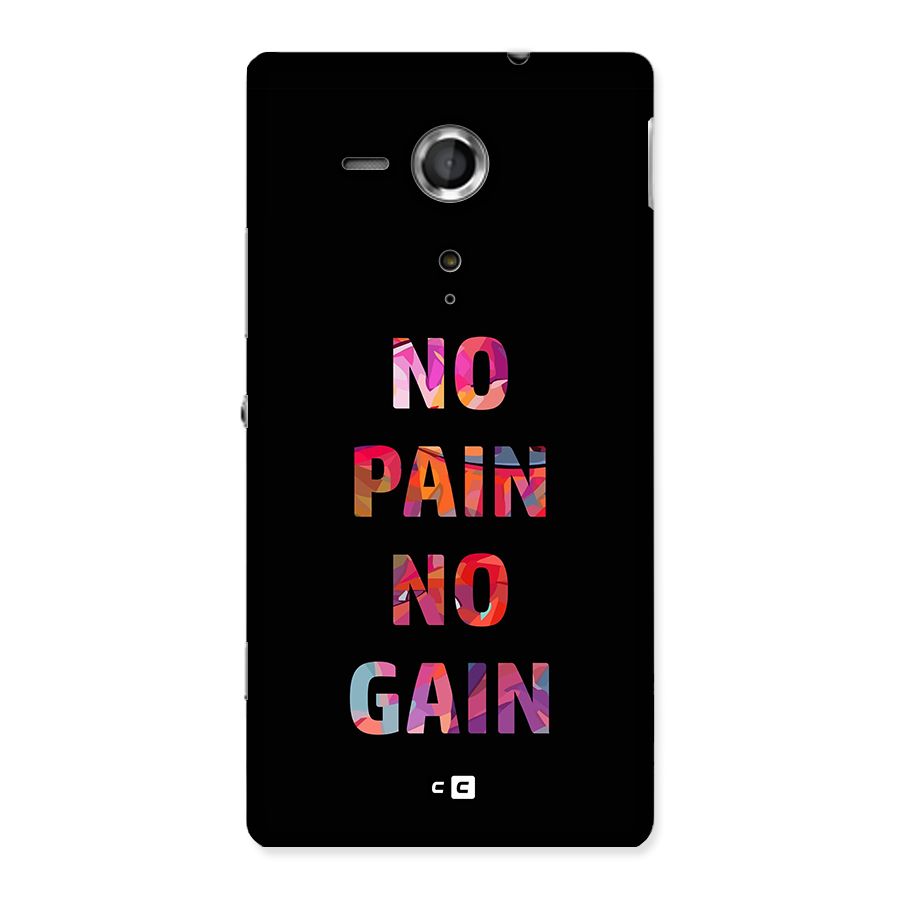 No Pain No Gain Back Case for Xperia Sp