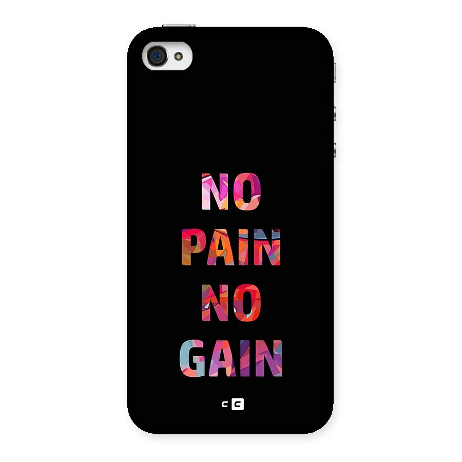 No Pain No Gain Back Case for iPhone 4 4s