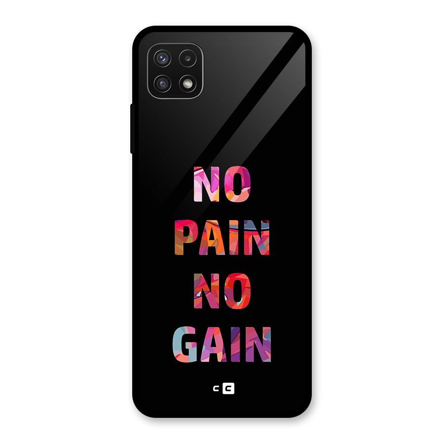No Pain No Gain Glass Back Case for Galaxy A22 5G
