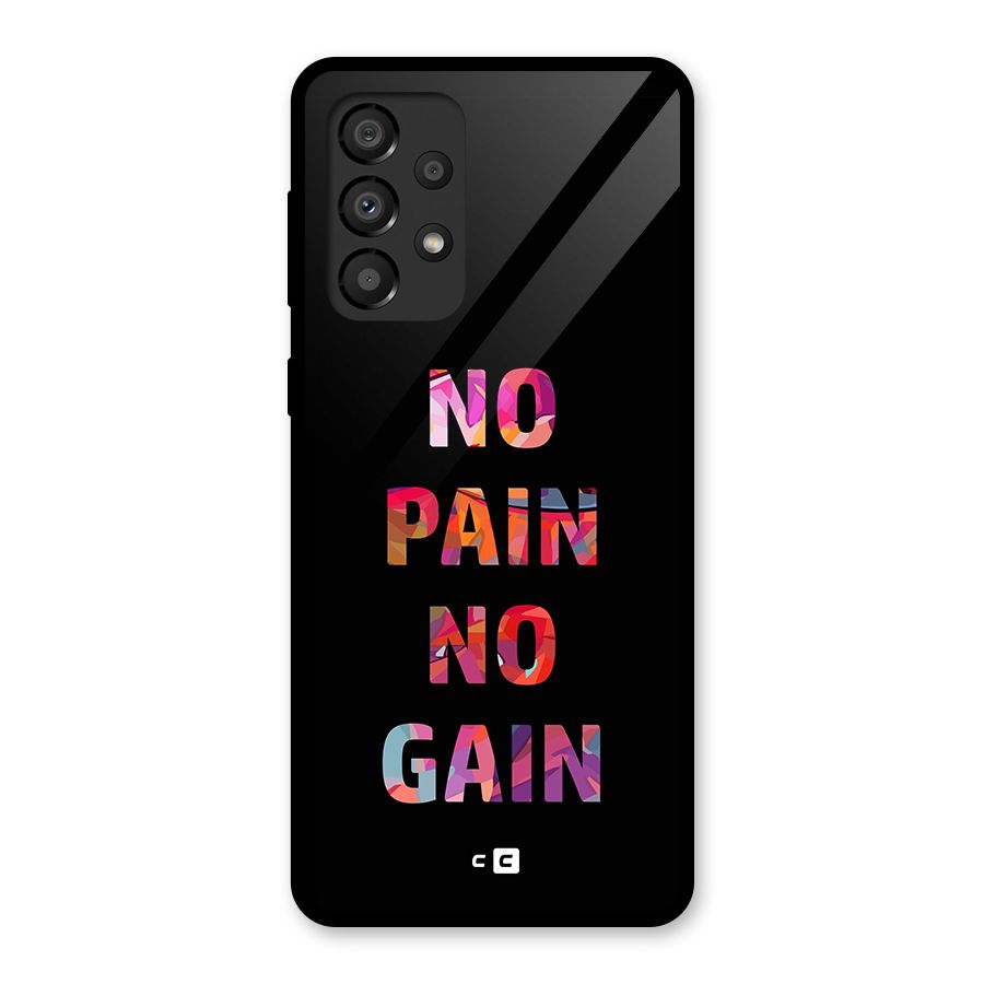 No Pain No Gain Glass Back Case for Galaxy A33 5G