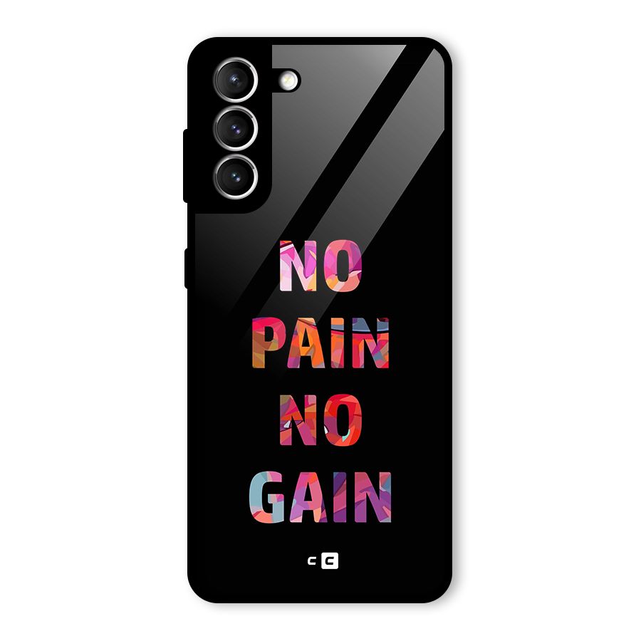No Pain No Gain Glass Back Case for Galaxy S21 5G