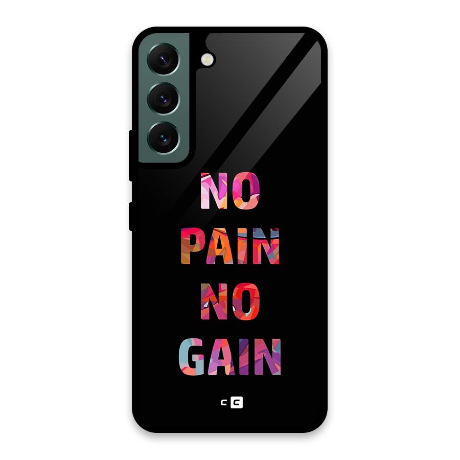 No Pain No Gain Glass Back Case for Galaxy S22 5G