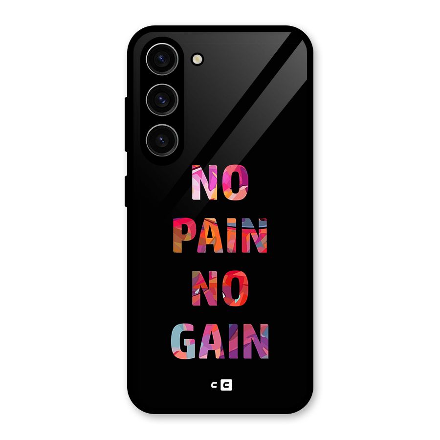 No Pain No Gain Glass Back Case for Galaxy S23