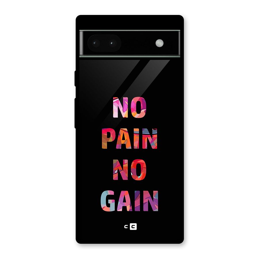 No Pain No Gain Glass Back Case for Google Pixel 6a