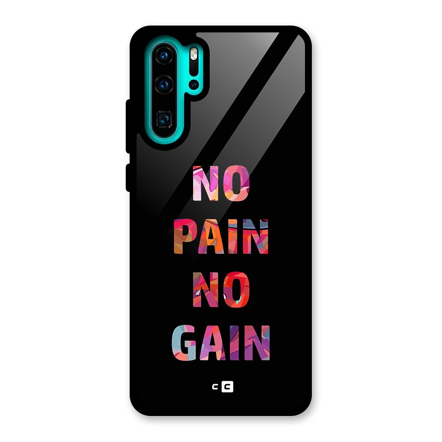 No Pain No Gain Glass Back Case for Huawei P30 Pro