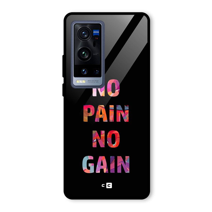 No Pain No Gain Glass Back Case for Vivo X60 Pro Plus