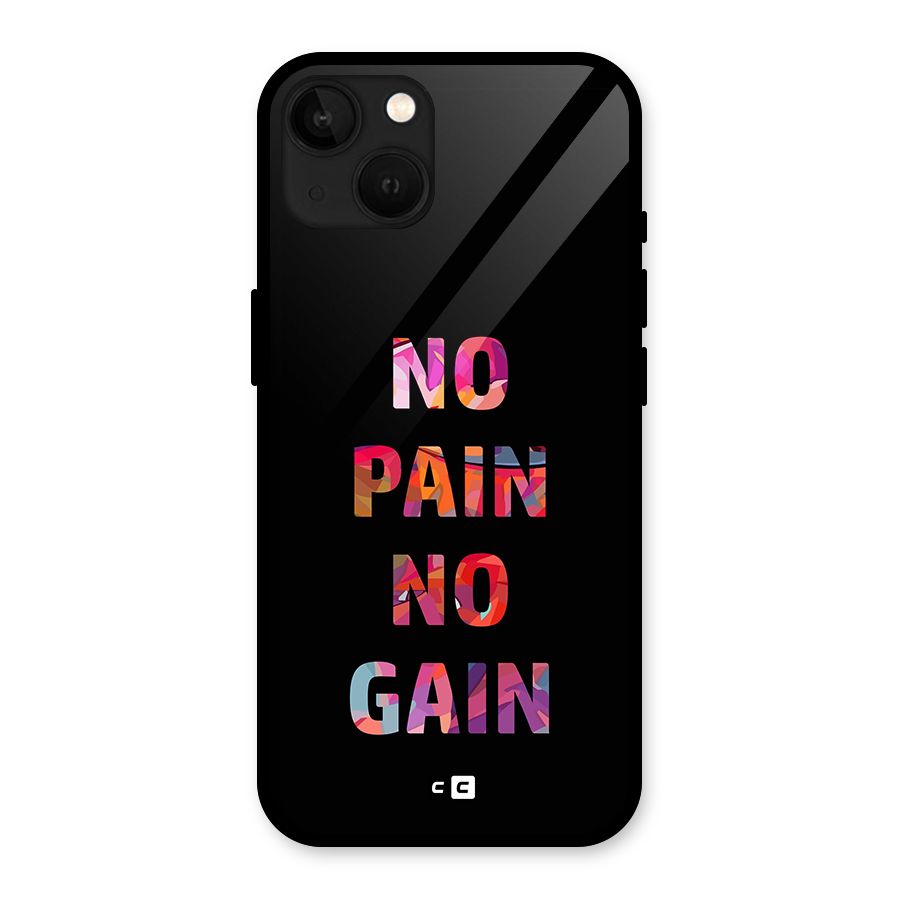 No Pain No Gain Glass Back Case for iPhone 13