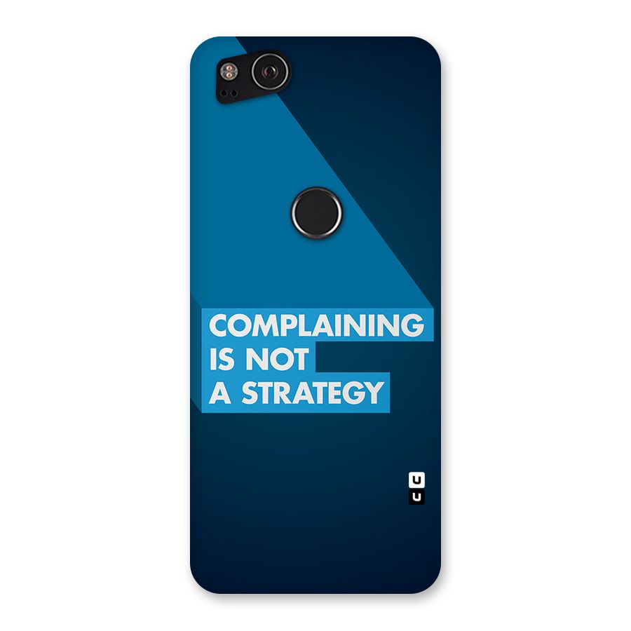 Not A Strategy Back Case for Google Pixel 2