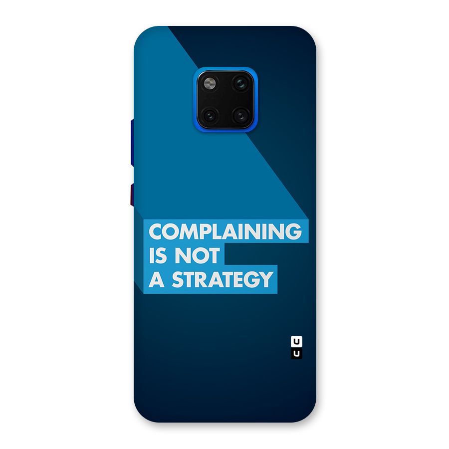 Not A Strategy Back Case for Huawei Mate 20 Pro