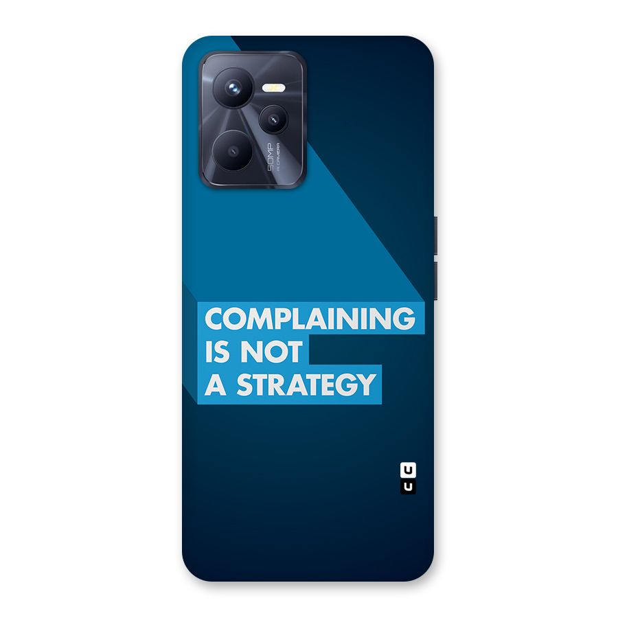 Not A Strategy Back Case for Realme C35