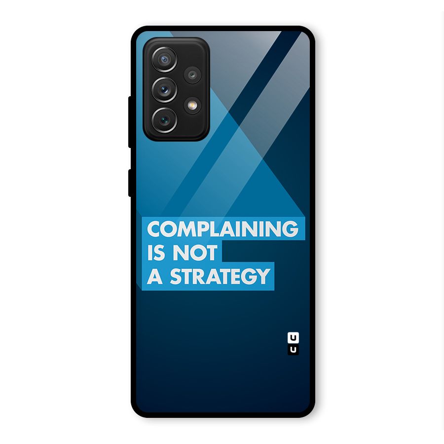 Not A Strategy Glass Back Case for Galaxy A72