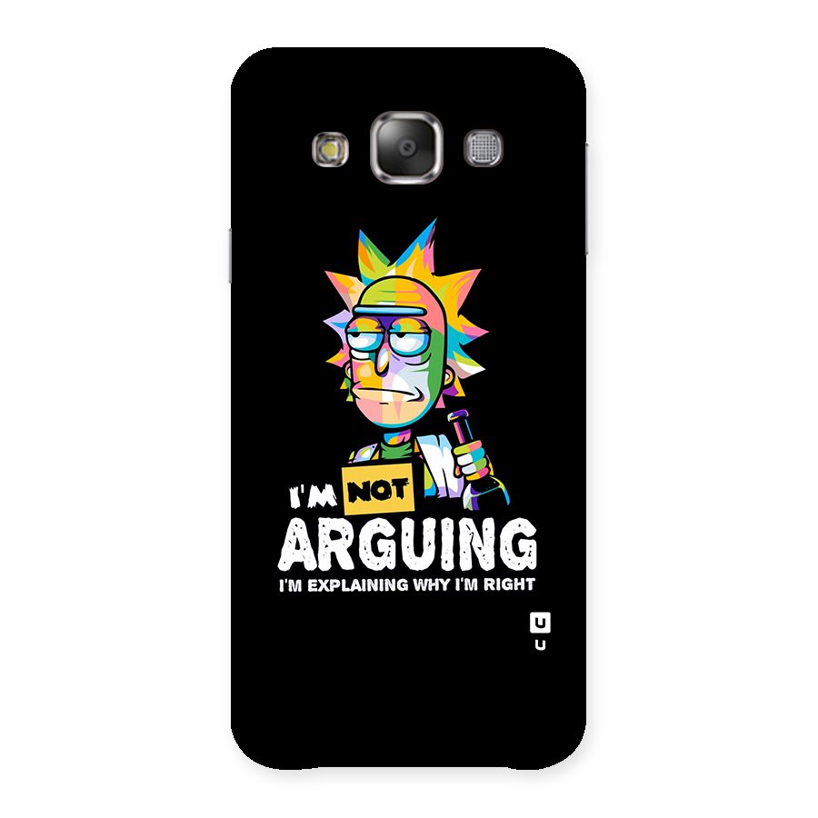 Not Arguing Explaining Back Case for Galaxy E7