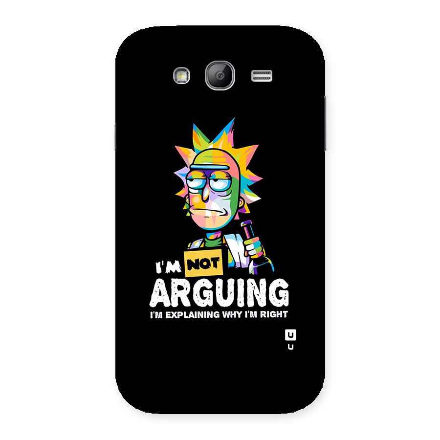 Not Arguing Explaining Back Case for Galaxy Grand Neo Plus