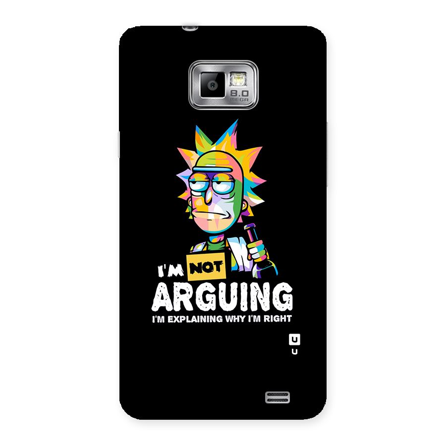Not Arguing Explaining Back Case for Galaxy S2
