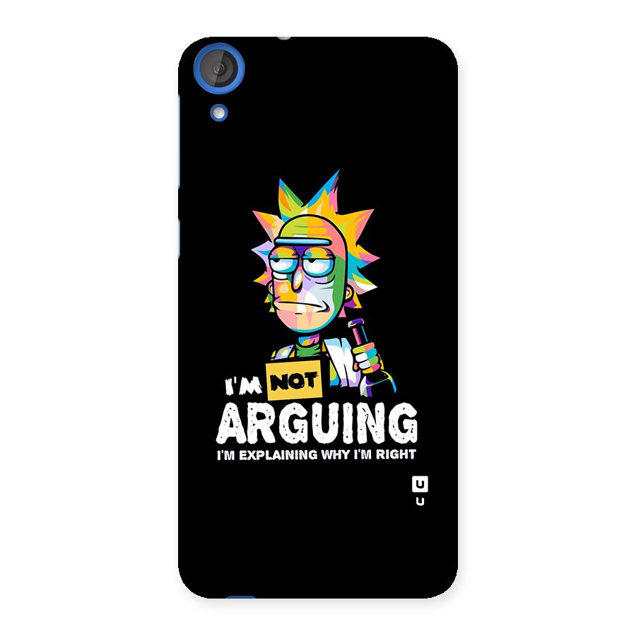 Not Arguing Explaining Back Case for HTC Desire 820
