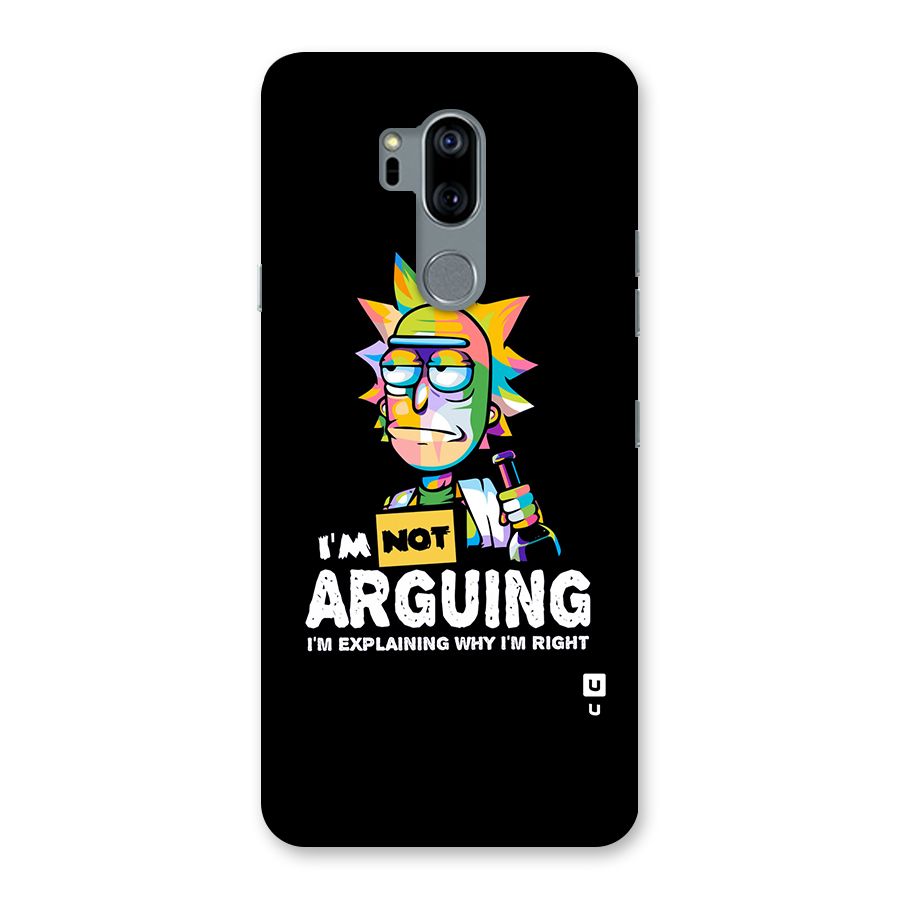 Not Arguing Explaining Back Case for LG G7