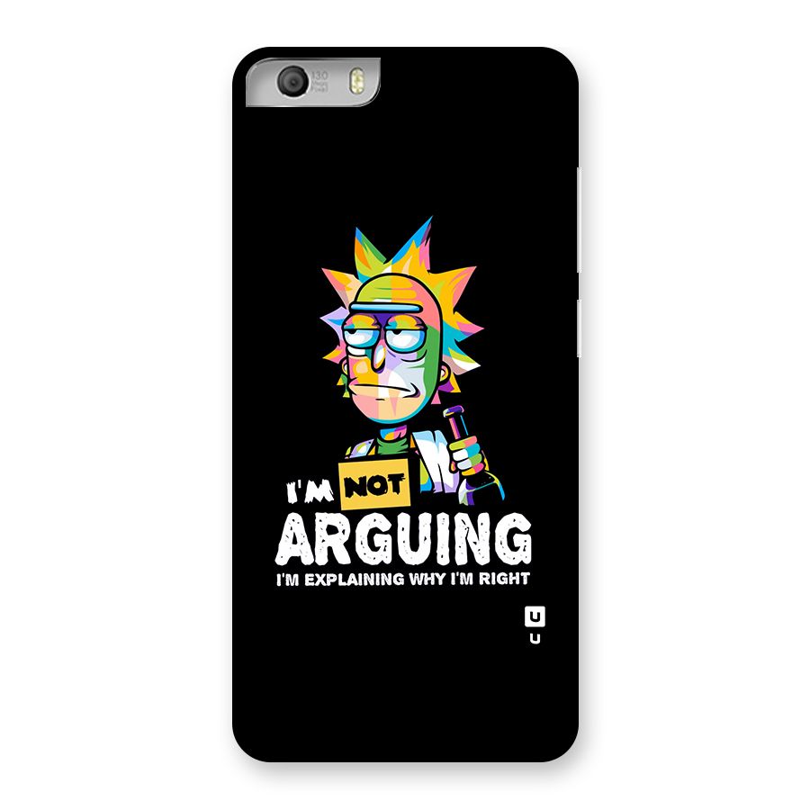 Not Arguing Explaining Back Case for Micromax Canvas Knight 2