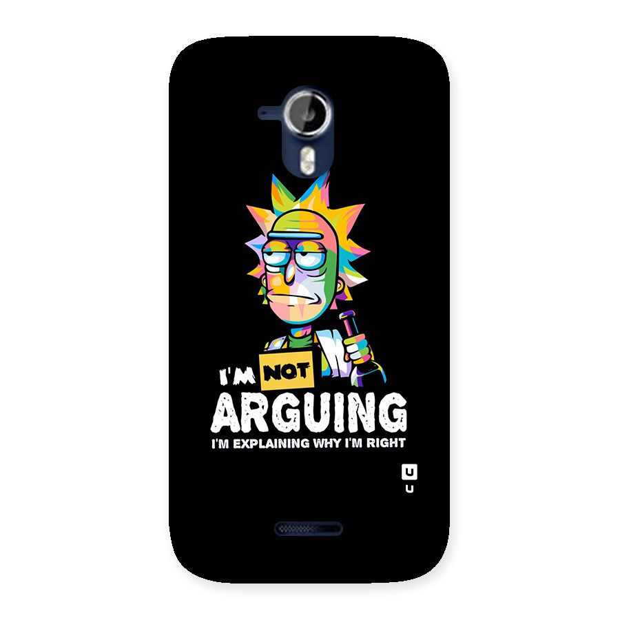 Not Arguing Explaining Back Case for Micromax Canvas Magnus A117