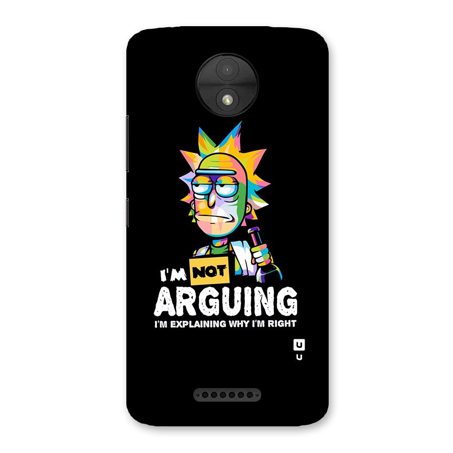 Not Arguing Explaining Back Case for Moto C